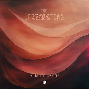 Auburn Reverie by The Jazzcasters