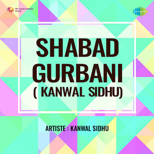 Kanwal Sidhu - Prabh Ki Sharan