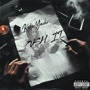 Kofi Yacki - Push It