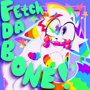 Fetch Da Bone! by SPARKLEWOLF RADIO