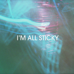I'm All Sticky by Rémi Klein