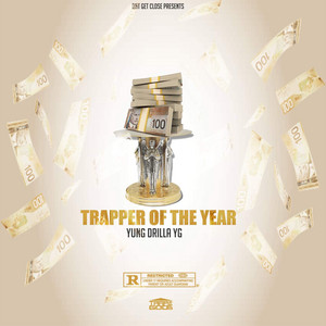 Trapper of the Year by Yung Drilla YG