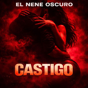 Castigo (El Nene Oscuro) by El Nene Oscuro