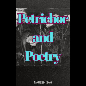 Petrichor and Poetry