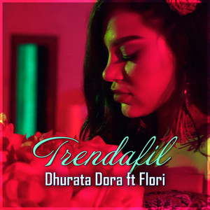 Dhurata Dora & Flori - Trendafil