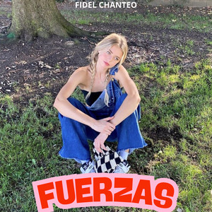 Fuerzas by Fidel Chanteo