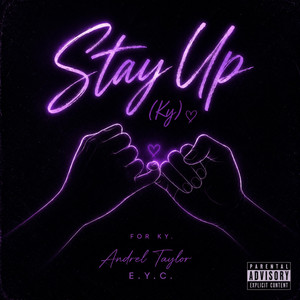 Stay Up (Ky) by Andrel Taylor