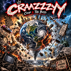 Craazzzyy by Coop & The Boyz