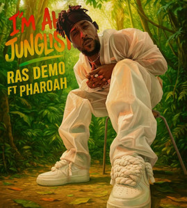 I'm ah Junglist by Ras Demo, Pharoah
