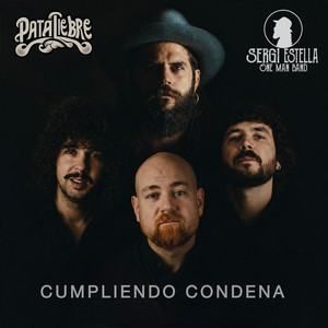Cumpliendo Condena by Pataliebre, Sergi Estella