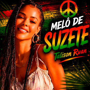 Melô de Suzete by Talison Ruan