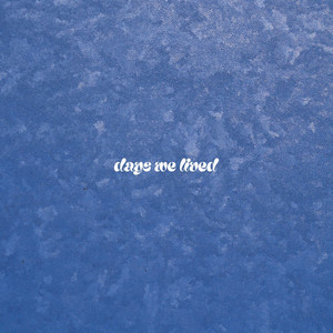 Joaquim Kalel - Days We Lived