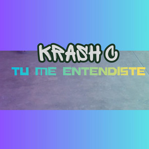 Tu me entendiste by KRASH C