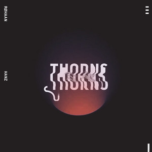 Thorns by Hanz, Rohaan