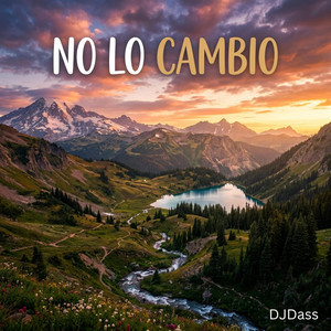No Lo Cambio by Valenflow