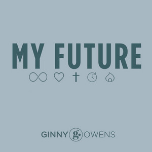 My Future by Ginny Owens