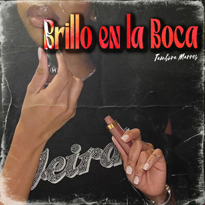 Brillo en la Boca by Tambora Marres