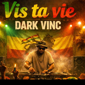 Dark vinc music - Vis ta vie