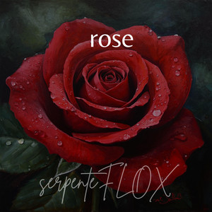 rose by serpenteFLOX