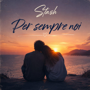Per sempre noi by Stash