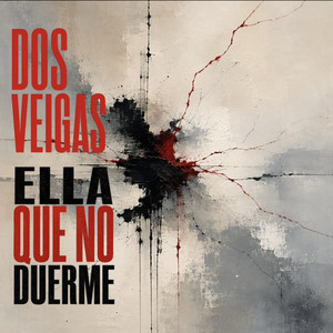 Ella que no duerme by Dos Veigas