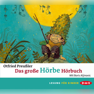 Das große Hörbe-Hörbuch (Lesung)