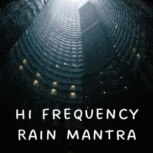 Hi Frequency Rain Mantra album
