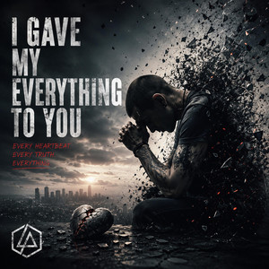 I Gave My Everthing To You by DjTobbe
