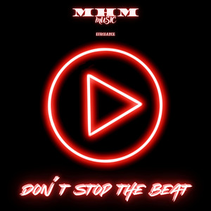 M-H-M - Don't Stop The Beat