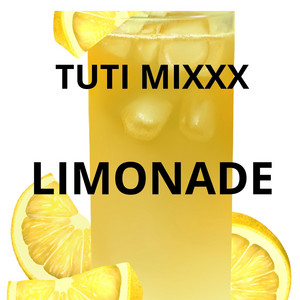 LIMONADE by TUTI MIXXX