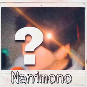 Nanimono (prod by ymxk) by ELVN