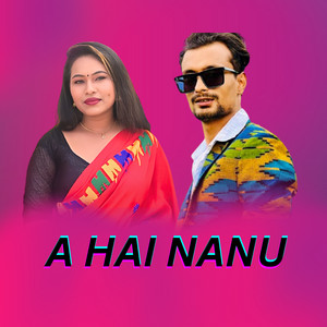 A HAI NANU (feat. Kiran Gautam & Sharada Rasaili)