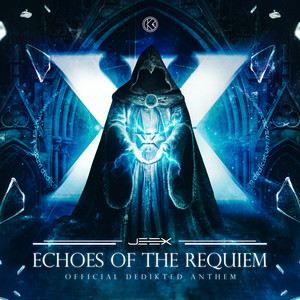 Echoes Of The Requiem (DediKted Anthem 2026) by DediKted Festival, JEEX