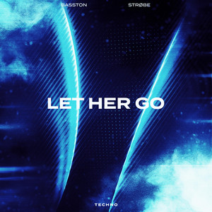 LET HER GO (TECHNO) cover art