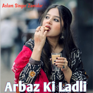 Arbaz Ki Ladli by Aslam Singer Zamidar