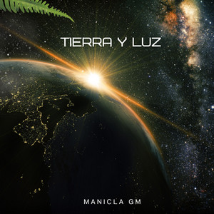 Tierra y Luz by Manicla Gm
