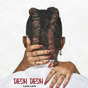 Desh Desh by Lava Lava