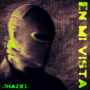 En Mi Vista by Jhaziel