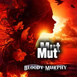 Mut by Bloody Murphy