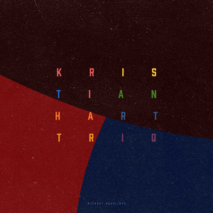 Without Headlines by Kristian Hart Trio