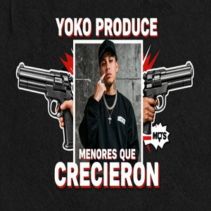 MENORES QUE CRECIERON by Yoko Produce