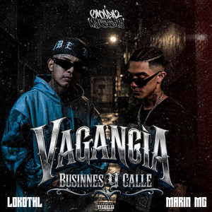 Vagancia Businnes y Calle by Lokothl, Marin Mc