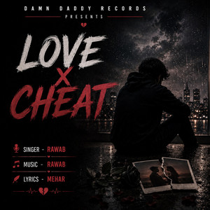 Love X Cheat by Rawab