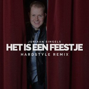 Het is een feestje - Hardstyle Remix by Juriaan Singels, Philipp van Yck-Theunis