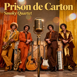 Prison de carton by SMOKY QUARTET