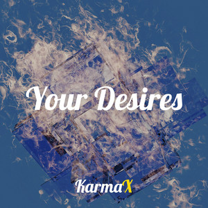 Karma-X - Your Desires