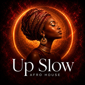 Up Slow AFRO HOUSE by GULI