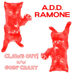 Goin' Crazy by A.D.D. Ramone