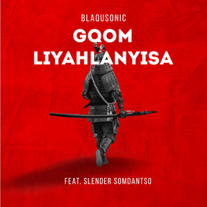 Gqom Liyahlanyisa