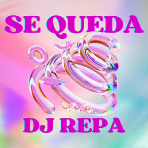 Se Queda by Dj Repa
